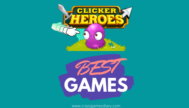 clicker heroes crazy games 2021